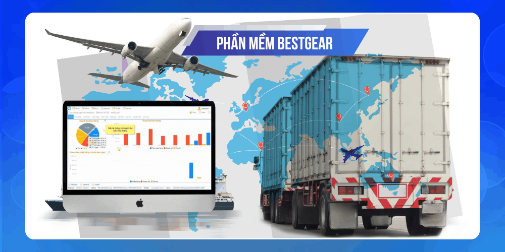 Phần mềm quản lý vận chuyển logistics BestGear