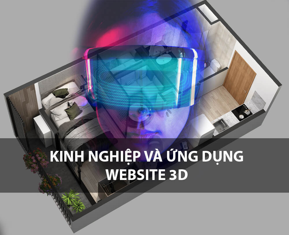 Kinh nghiệm thiết kế và ứng dụng website 3D