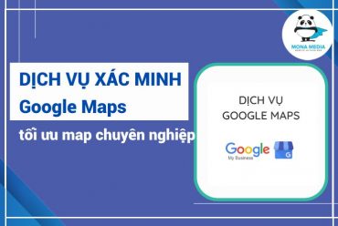 Dịch vụ xác minh Google Maps, tối ưu map chuyên nghiệp