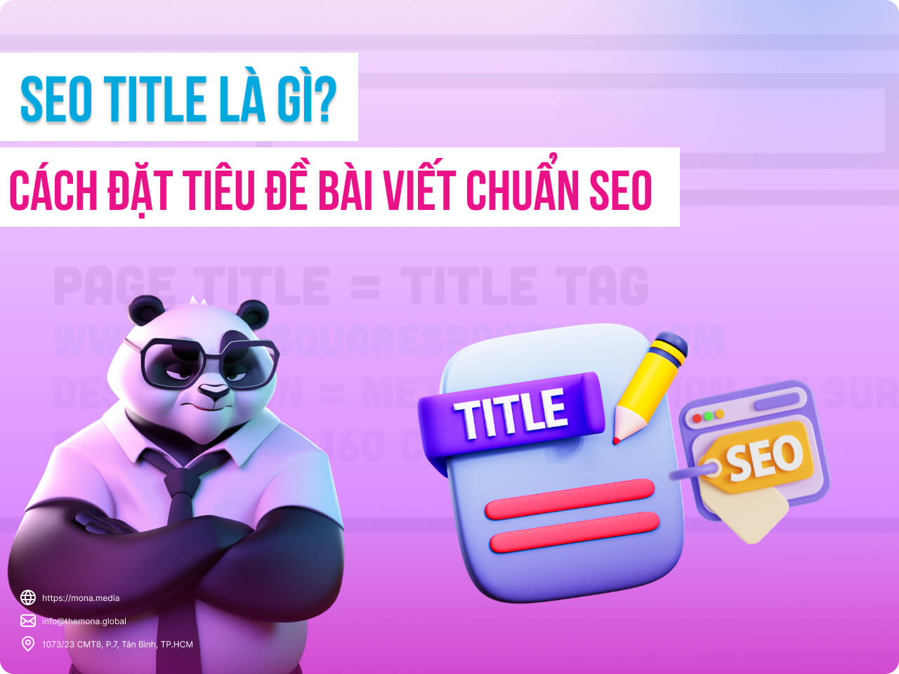 SEO Title Là Gì? Cách Đặt Tiêu Đề Bài Viết Chuẩn SEO Hiệu Quả