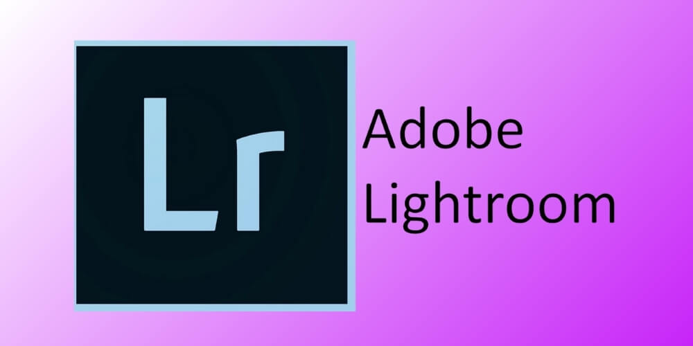 Adobe Lightroom - công cụ gắn geotag ảnh tốt nhất