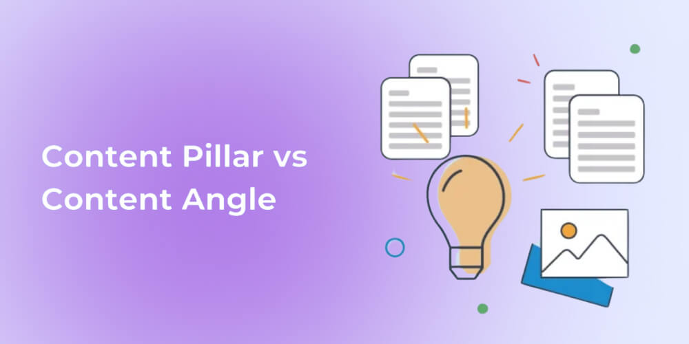 Phân biệt Content Pillars và Content Angle