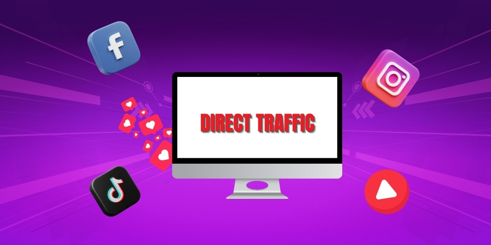 Cách tăng Direct Traffic là gì? Chính là build hệ thống social